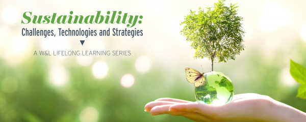 lifelong W&L Presents Lifelong Learning Series on Sustainability