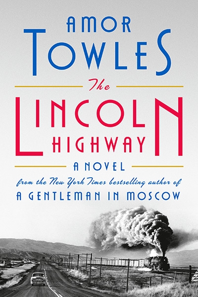 amor-towles-lincoln-highway-400x600 W&L Hosts 18th Annual Tom Wolfe Weekend