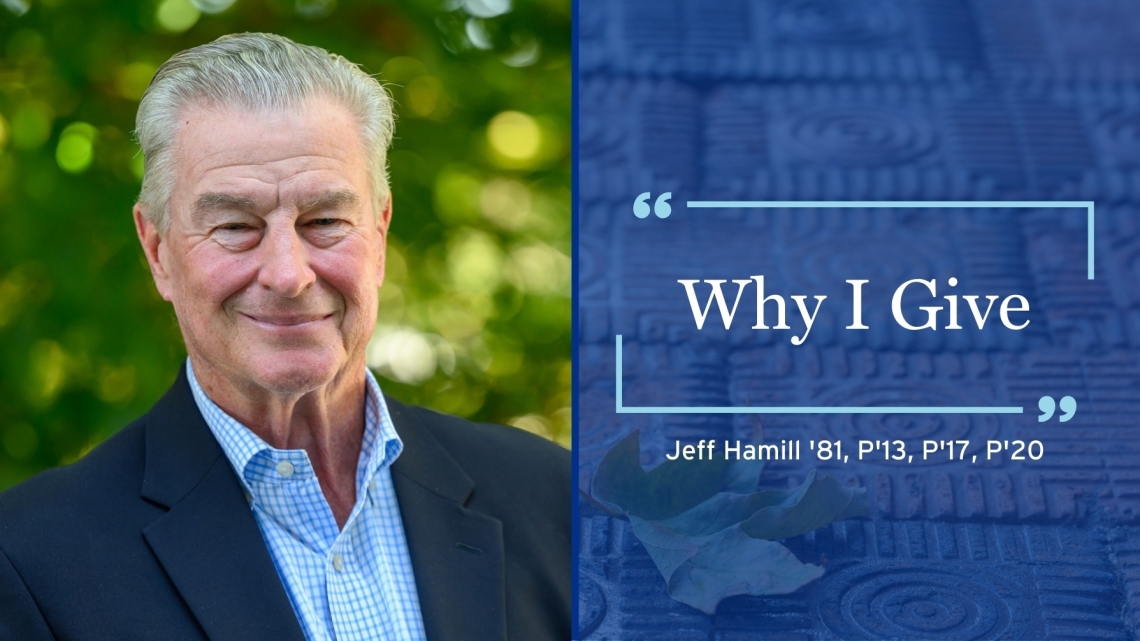Why I Give | Jeff Hamill ’81, P’13, P’17, P’20
