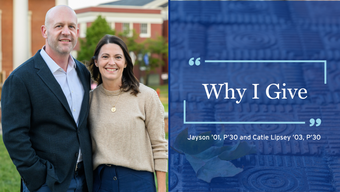 Why I Give | Jayson ’01, P’30 and Catie Lipsey ’03, P’30