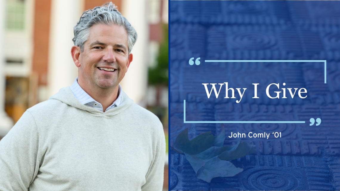 Why I Give | John Comly ’01