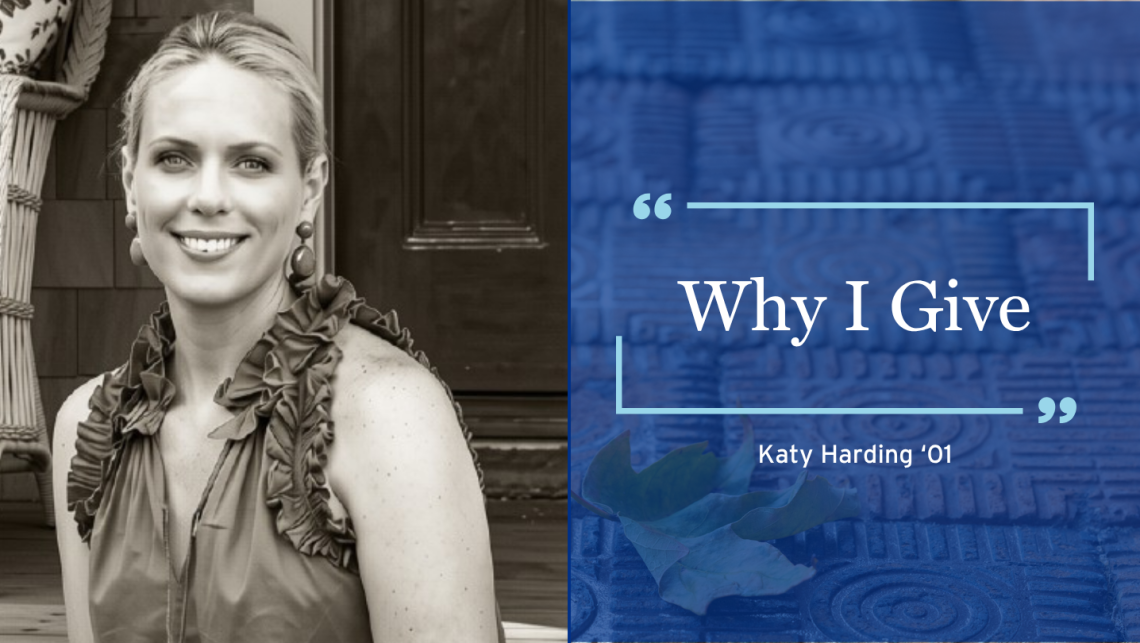 Why I Give | Katy Harding ’01
