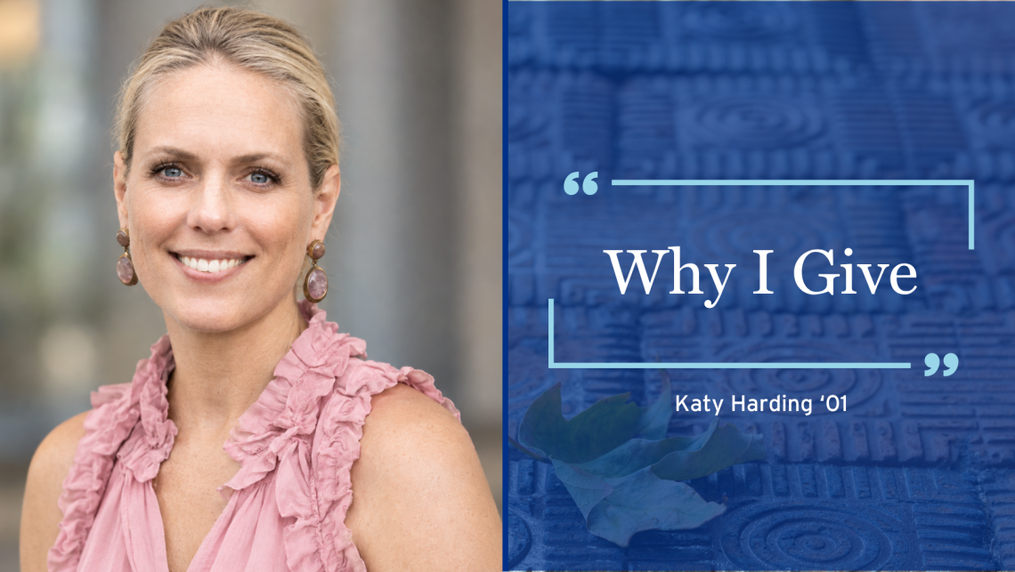 Why I Give | Katy Harding ’01