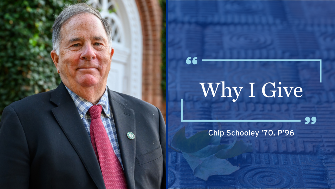 Why I Give | Chip Schooley ’70, P’96